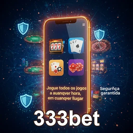 Acesse jogos de casino de forma rápida e prática pelo seu celular - 333bet